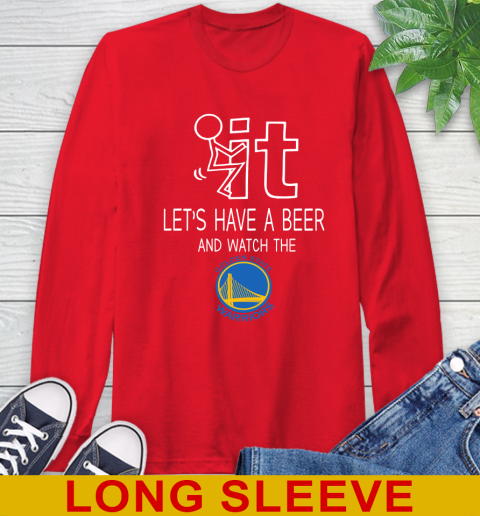 Golden State Warriors Basketball NBA Let's Have A Beer And Watch Your Team Sports Long Sleeve T-Shirt 12