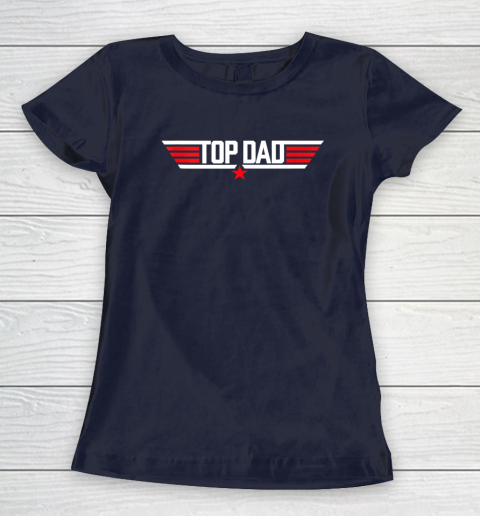 Top Dad Funny Father Air Humor Movie Gun Fathers Day T-Shirt