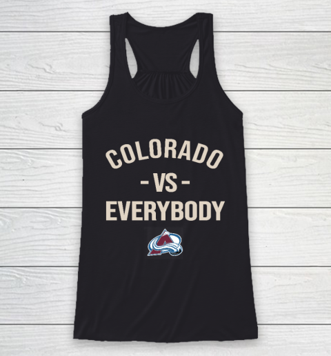 Colorado Avalanche Vs Everybody Racerback Tank