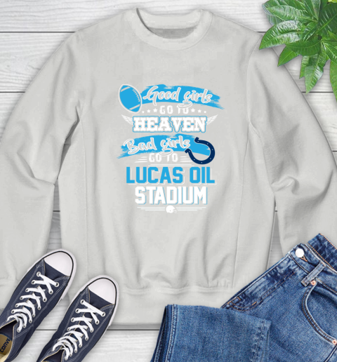 Indianapolis Colts NFL Bad Girls Go To Lucas Oil Stadium Shirt Sweatshirt 5