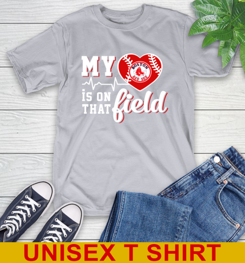 MLB My Heart Is On That Field Baseball Sports Boston Red Sox T-Shirt 5