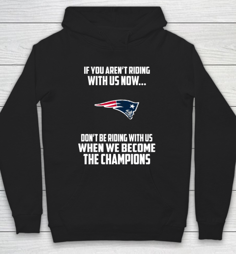 NFL New England Patriots Football We Become The Champions Hoodie