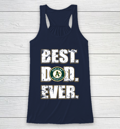 MLB Oakland Athletics Baseball Best Dad Ever Family Shirt Racerback Tank 8