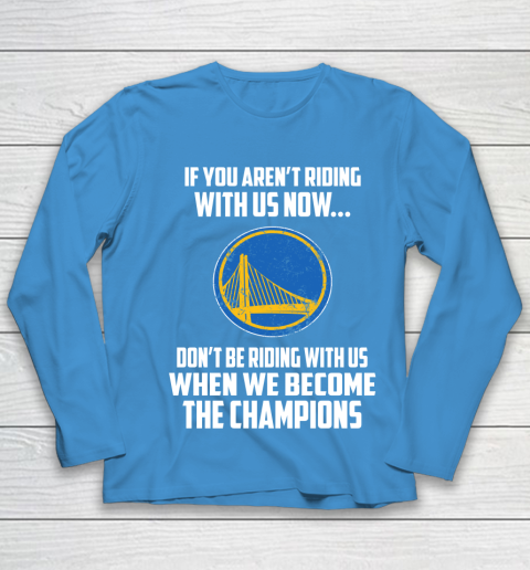 NBA Golden State Warriors Basketball We Become The Champions Youth Long Sleeve 5