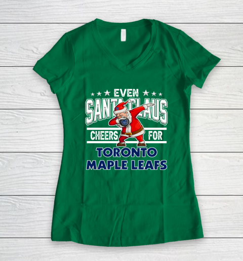 Toronto Maple Leafs Even Santa Claus Cheers For Christmas NHL Women's V-Neck T-Shirt 3
