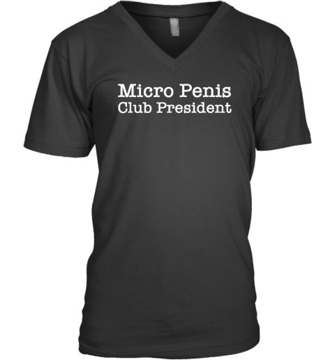 Micro Penis Club President V-Neck T-Shirt