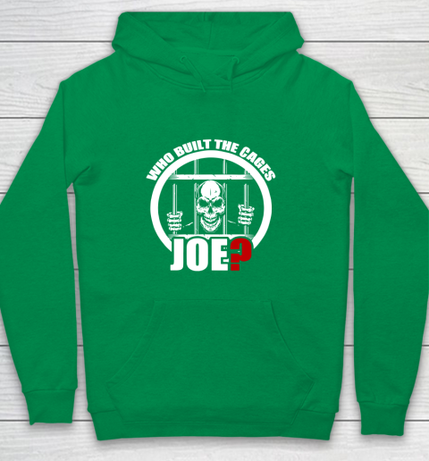 Who Built The Cages Joe Youth Hoodie 4