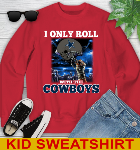 Dallas Cowboys NFL Football I Only Roll With My Team Sports Youth Sweatshirt 7