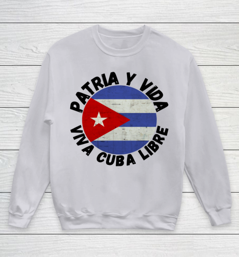 Patria Y Vida Viva Cuba Libre SOS CUba Free Cuba Youth Sweatshirt 2