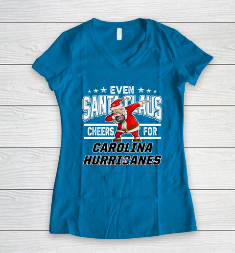 Carolina Hurricanes Even Santa Claus Cheers For Christmas NHL Women's V-Neck T-Shirt 5