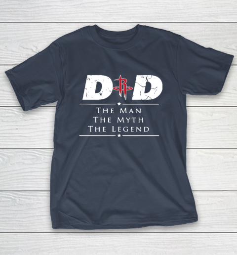 Houston Rockets NBA Basketball Dad The Man The Myth The Legend T-Shirt 3