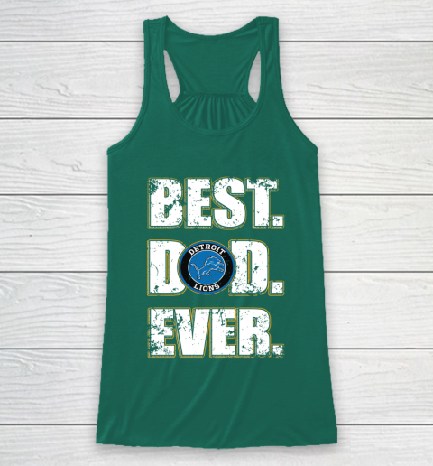 NFL Detroit Lions Football Best Dad Ever Family Shirt Racerback Tank 5