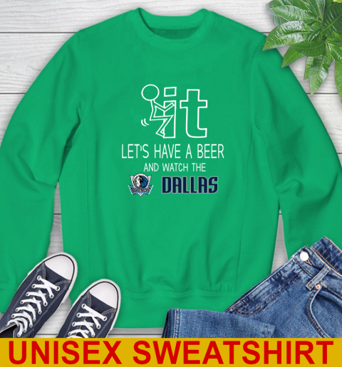 Dallas Mavericks Basketball NBA Let's Have A Beer And Watch Your Team Sports Sweatshirt 8