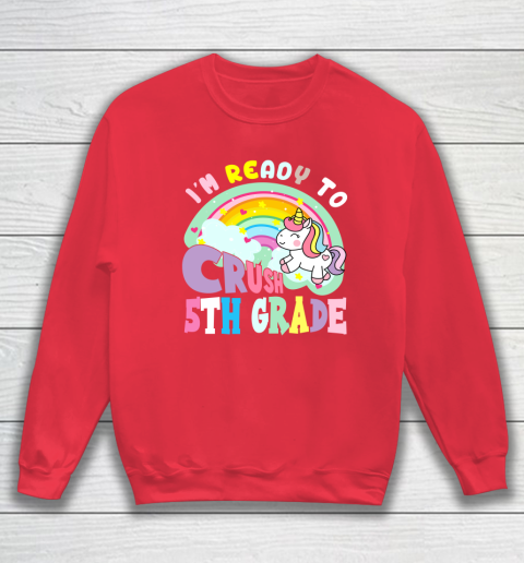 Back to school shirt ready to crush 5th grade unicorn Sweatshirt 15