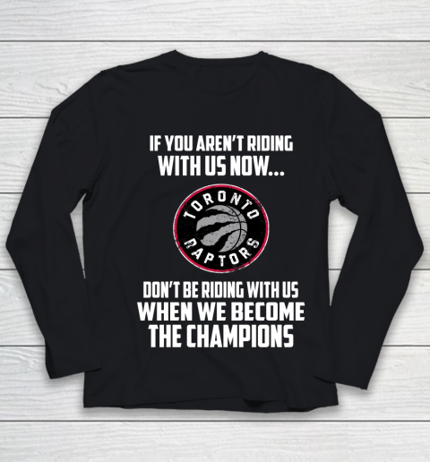 NBA Toronto Raptors Basketball We Become The Champions Youth Long Sleeve