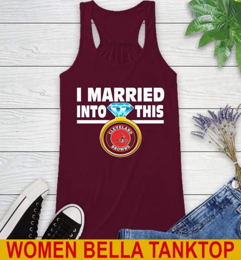 Cleveland Browns NFL Football I Married Into This My Team Sports Racerback Tank 2