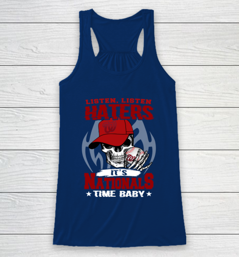 Listen Haters It is NATIONALS Time Baby MLB Racerback Tank 6