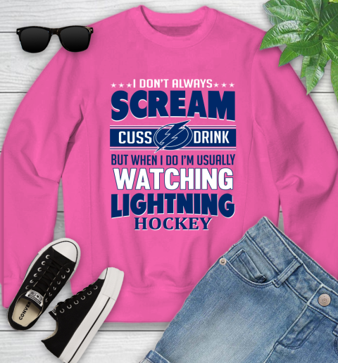 Tampa Bay Lightning NHL Hockey I Scream Cuss Drink When I'm Watching My Team Youth Sweatshirt 6