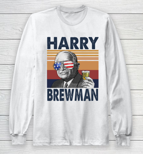 Harry Brewman Drink Independence Day The 4th Of July Shirt Long Sleeve T-Shirt