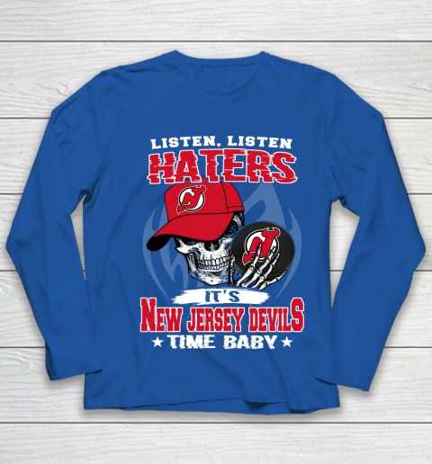 Listen Haters It is DEVILS Time Baby NHL Youth Long Sleeve 7
