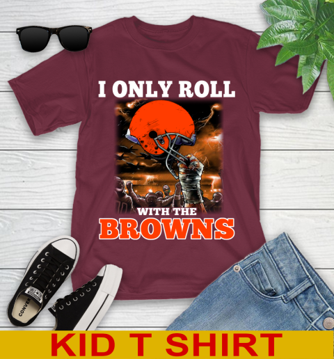Cleveland Browns NFL Football I Only Roll With My Team Sports Youth T-Shirt 5