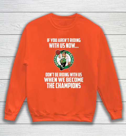 NBA Boston Celtics Basketball We Become The Champions Sweatshirt 3