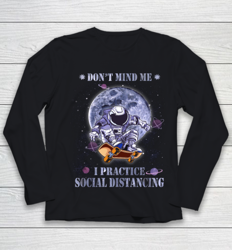 Skateboarding Dont Mind Me I Practice Social Distancing Youth Long Sleeve
