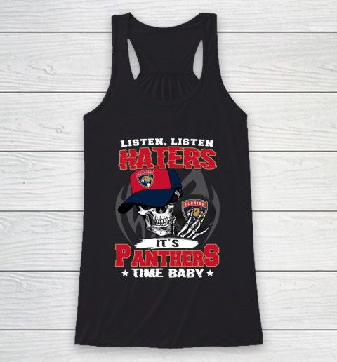 Listen Haters It is PANTHERS Time Baby NHL Racerback Tank