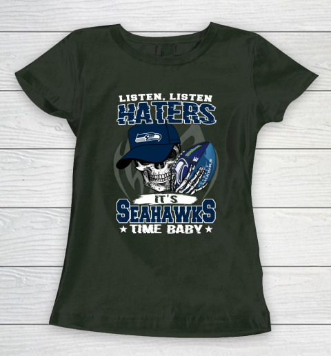 Listen Haters It is SEAHAWKS Time Baby NFL Women's T-Shirt 4