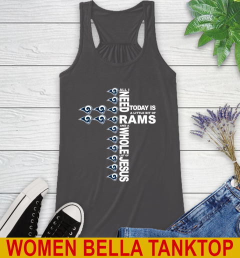 NFL All I Need Today Is A Little Bit Of Los Angeles Rams Cross Shirt Racerback Tank 10