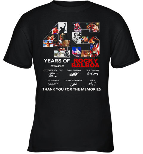 Rocky Balboa 45Th Years Of Sylvester Stallone 1976 2021 Signature Youth T-Shirt