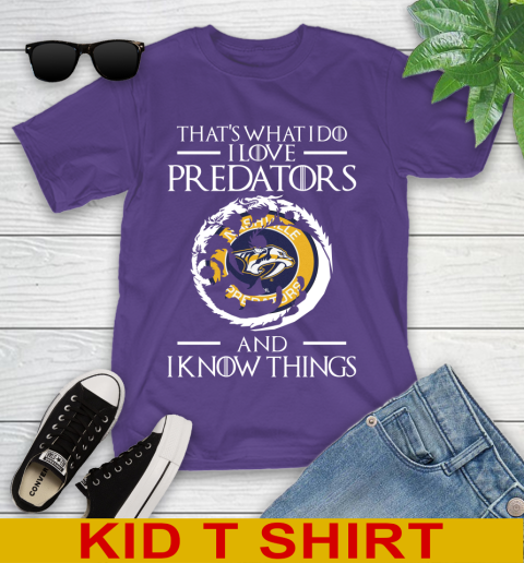 Nashville Predators NHL Hockey That's What I Do I Love My Team And I Know Things Game Of Thrones 99