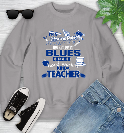 St.Louis Blues NHL I'm A Difference Making Student Caring Hockey Loving Kinda Teacher Youth Sweatshirt 3