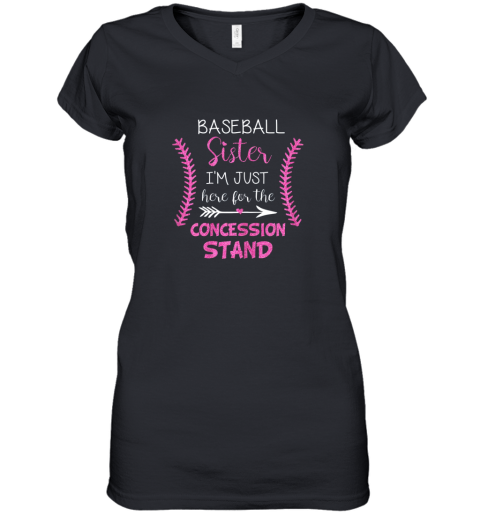 New Baseball Sister Shirt I'm Just Here For The Concession Stand Women's V-Neck T-Shirt