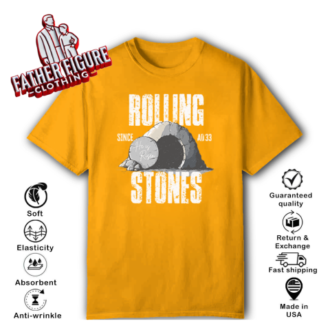 Rolling Stones He Is Risen Since AD33 T-Shirt - Father