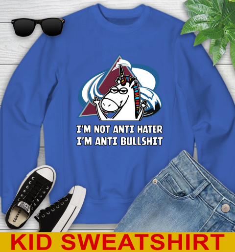 Colorado Avalanche NHL Hockey Unicorn I'm Not Anti Hater I'm Anti Bullshit Youth Sweatshirt - Image 8