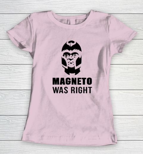 Magneto Was Right Funny Women's T-Shirt 5