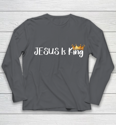 Jesus Is King Shirt Religious Christian Youth Long Sleeve 6