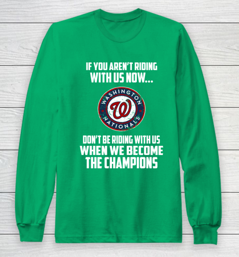 MLB Washington Nationals Baseball We Become The Champions Long Sleeve T-Shirt 4