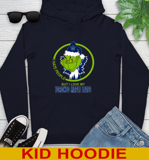 Toronto Maple Leafs NHL Christmas Grinch I Hate People But I Love My Favorite Hockey Team Youth Hoodie 4