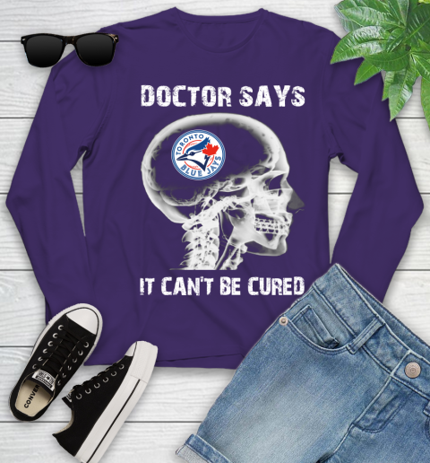 MLB Toronto Blue Jays Baseball Skull It Can't Be Cured Shirt Youth Long Sleeve 4