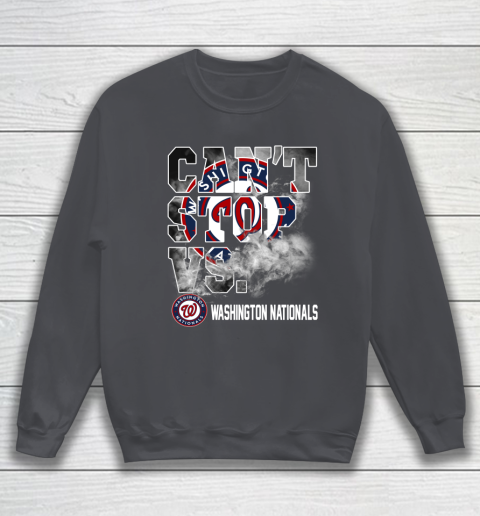 MLB Washington Nationals Baseball Can't Stop Vs Nationals Sweatshirt 4