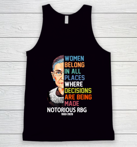 Notorious RBG 1933  2020 Women Belong In All Places Ruth Bader Ginsburg Tank Top