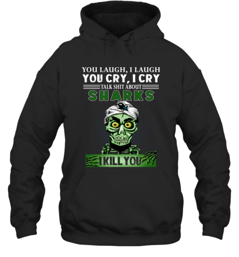 NHL Talk Shit About San Jose Sharks I Kill You Achmed The Dead Terrorist Jeffrey Dunham Hockey 4IuKpGz9Zul hoodie 23 95 151514 front black