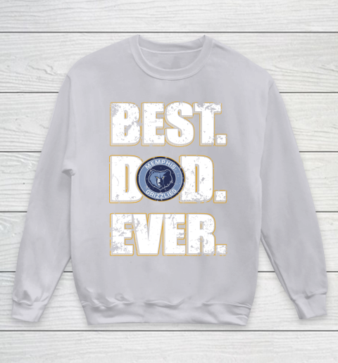 NBA Memphis Grizzlies Basketball Best Dad Ever Family Shirt Youth Sweatshirt 3