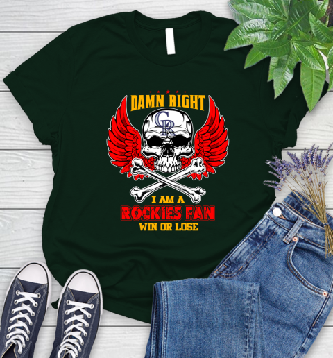MLB Damn Right I Am A Colorado Rockies Win Or Lose Skull Baseball Sports Women's T-Shirt 6