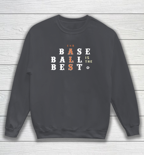 End ALS Baseball Is The Best Sweatshirt 3