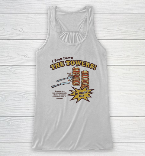 I Took Down The Towers In Under 9.11 Devour Two Towering Pancake Stacks In Under 9 Minutes And 1 1 Sends Racerback Tank