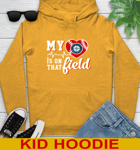 MLB My Heart Is On That Field Baseball Sports Seattle Mariners Youth Hoodie 2