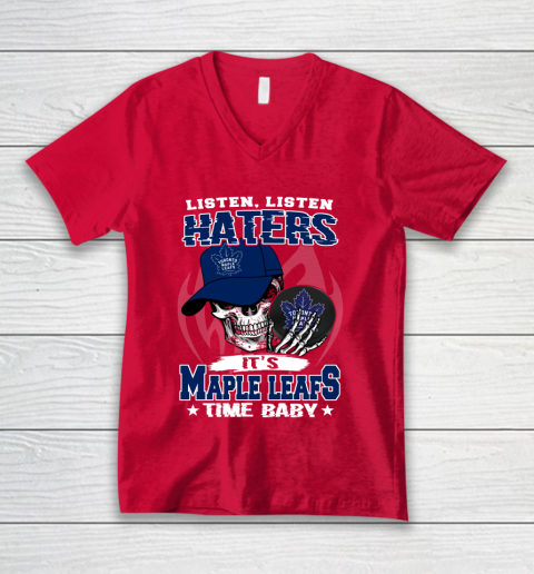 Listen Haters It is LEAFS Time Baby NHL V-Neck T-Shirt 6